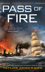 Pass of Fire by Taylor Anderson, 9780399587559
