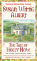 The Tale of Holly How by Susan Wittig Albert, 9780425206133