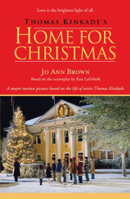 Thomas Kinkade's Home for Christmas by Jo Ann Brown, 9780425220634