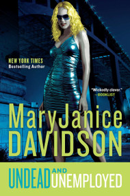 Undead and Unemployed (A Queen Betsy Novel) by MaryJanice Davidson, 9780425243428