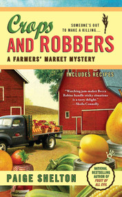 Crops and Robbers by Paige Shelton, 9780425244999
