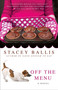 Off the Menu by Stacey Ballis, 9780425247662
