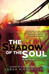 The Shadow of the Soul (The Forgotten Gods: Book Two) by Sarah Pinborough, 9780425258484