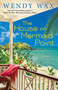 The House on Mermaid Point by Wendy Wax, 9780425263327