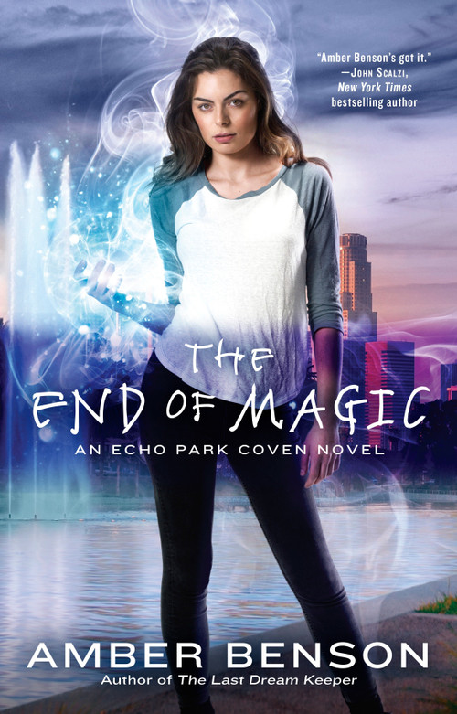 The End of Magic by Amber Benson, 9780425268698