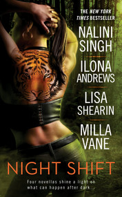Night Shift - 9780425273920 by Nalini Singh, Ilona Andrews, Lisa Shearin, Milla Vane, 9780425273920
