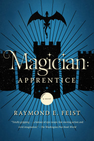 Magician: Apprentice (A Novel) by Raymond E. Feist, 9780425286623