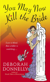 You May Now Kill the Bride - 9780440242840 by Deborah Donnelly, 9780440242840