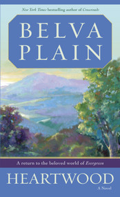 Heartwood (A Novel) by Belva Plain, 9780440246039