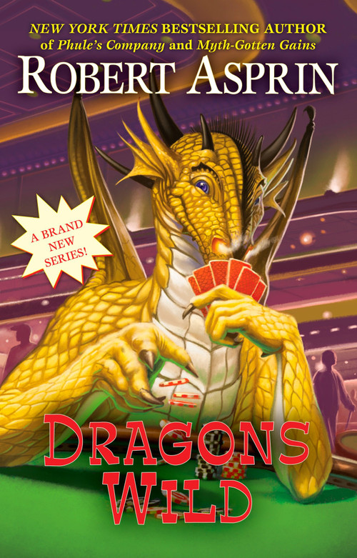 Dragons Wild by Robert Asprin, 9780441014705
