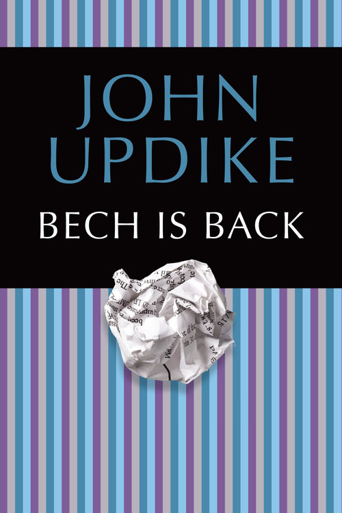 Bech Is Back by John Updike, 9780449004531