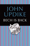 Bech Is Back by John Updike, 9780449004531