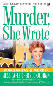 Murder, She Wrote: Margaritas & Murder by Jessica Fletcher, Donald Bain, 9780451219312