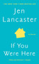 If You Were Here (A Novel) by Jen Lancaster, 9780451236685