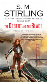 The Desert and the Blade by S. M. Stirling, 9780451417367