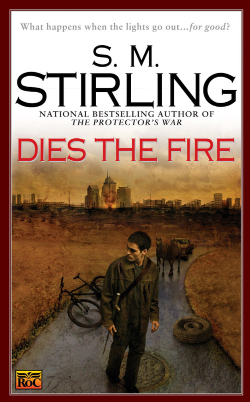 Dies the Fire by S. M. Stirling, 9780451460417