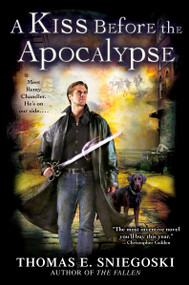 A Kiss Before the Apocalypse - 9780451462053 by Thomas E. Sniegoski, 9780451462053