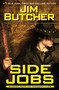 Side Jobs by Jim Butcher, 9780451463845
