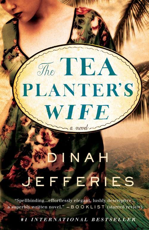 The Tea Planter's Wife (A Novel) by Dinah Jefferies, 9780451495983