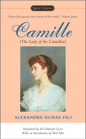Camille - 9780451529206 by Alexandre Dumas fils, Toril Moi, 9780451529206