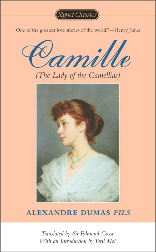 Camille - 9780451529206 by Alexandre Dumas fils, Toril Moi, 9780451529206