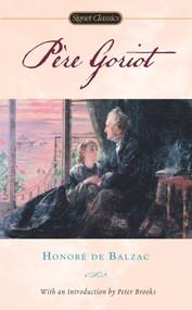 Pere Goriot - 9780451529596 by Honoré De Balzac, Peter Brooks, Henry Reed, Henry Reed, 9780451529596