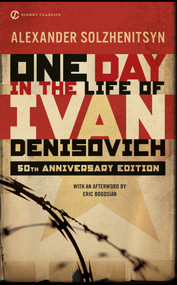 One Day in the Life of Ivan Denisovich ((50th Anniversary Edition)) by Alexander Solzhenitsyn, Yevgeny Yevtushenko, Eric Bogosian, 9780451531049