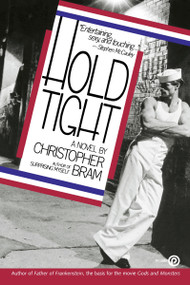 Hold Tight (A Novel) by Christopher Bram, 9780452262263