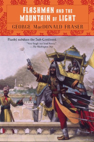 Flashman and the Mountain of Light by George MacDonald Fraser, 9780452267855