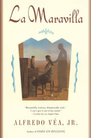 La Maravilla by Alfredo Vea, 9780452271609