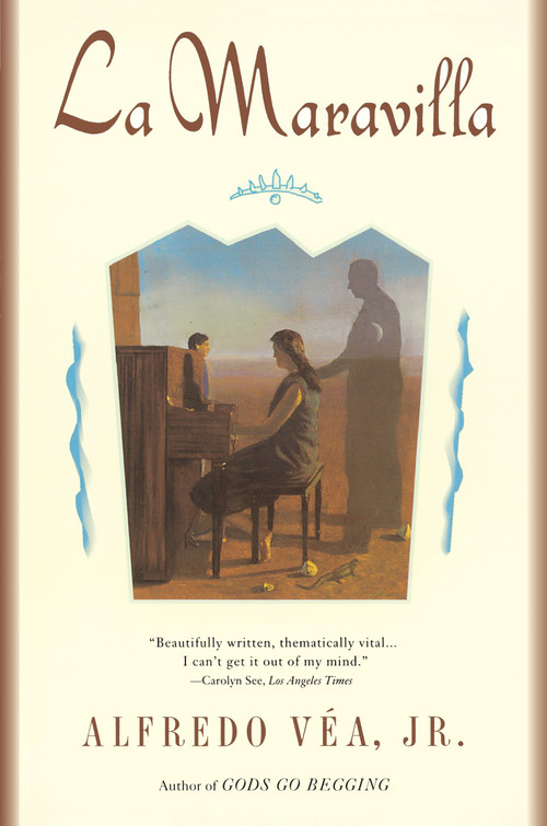 La Maravilla by Alfredo Vea, 9780452271609