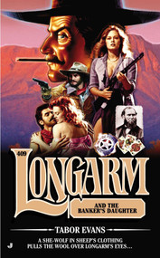 Longarm 409 (Longarm and the Banker's Daughter) by Tabor Evans, 9780515151213