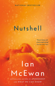 Nutshell (A Novel) by Ian McEwan, 9780525431947