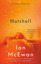 Nutshell (A Novel) by Ian McEwan, 9780525431947