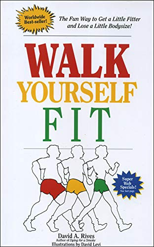 Walk Yourself Fit by Rives, 9781878143020