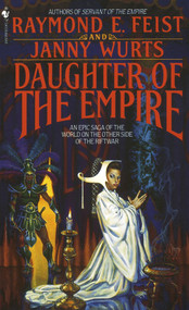 Daughter of the Empire by Raymond E. Feist, Janny Wurts, 9780553272116