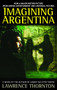 Imagining Argentina by Lawrence Thornton, 9780553345797