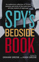 The Spy's Bedside Book by Graham Greene, Hugh Greene, Stella Rimington, D.H. Lawrence, Rudyard Kipling, 9780553385908