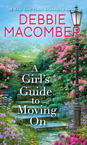 A Girl's Guide to Moving On (A Novel) - 9780553391947 by Debbie Macomber, 9780553391947
