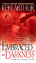 Embraced By Darkness by Keri Arthur, 9780553589610