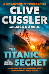 The Titanic Secret - 9780593085721 by Clive Cussler, Jack Du Brul, 9780593085721