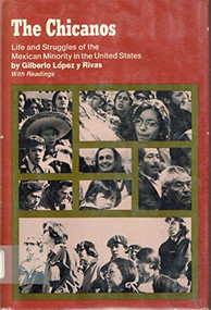 The Chicanos by Gilberto L. Rivas, Elizabeth Martinez, 9780853452980