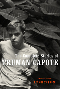 The Complete Stories of Truman Capote - 9780679643104 by Truman Capote, Reynolds Price, 9780679643104