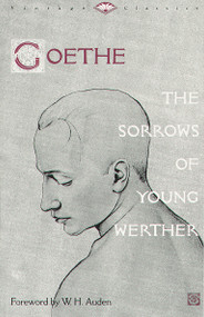 The Sorrows of Young Werther - 9780679729518 by Johann Wolfgang von Goethe, 9780679729518