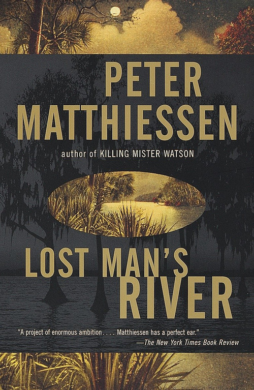 Lost Man's River (Shadow Country Trilogy (2)) by Peter Matthiessen, 9780679735649
