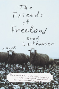 The Friends of Freeland by Brad Leithauser, 9780679772705