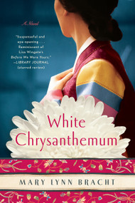 White Chrysanthemum by Mary Lynn Bracht, 9780735214446
