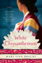 White Chrysanthemum by Mary Lynn Bracht, 9780735214446