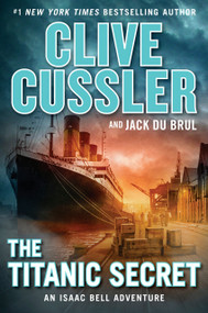 The Titanic Secret - 9780735217263 by Clive Cussler, Jack Du Brul, 9780735217263
