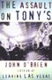 The Assault on Tony's by John O'Brien, 9780802135421